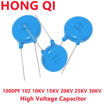 10PCS 102 Высоковольтный конденсатор 1000PF 102 10 кВ 15 кВ 20 кВ 25 кВ 30 кВ Керамический конденсатор