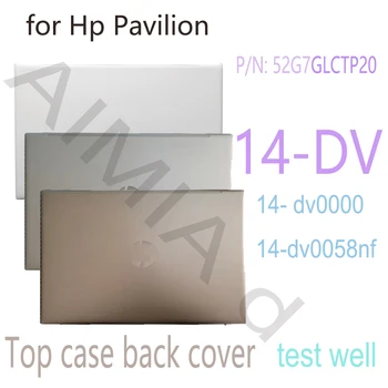 14-дюймовый ЖК-дисплей Задняя крышка для HP Pavilion 14-DV Задняя крышка Чехол 52G7GLCTP20 Sliver 14-DV DV0000 TPN-Q244 Задний ВЕРХНИЙ Чехол 14-DV0058NF