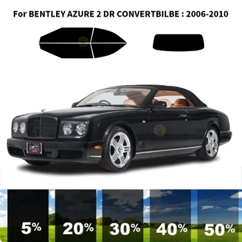 предварительно нарезанная нанокерамика автомобиль УФ тонировка окон комплект автомобильная оконная пленка для BENTLEY AZURE 2 DR CONVERTBILBE 2006-2010